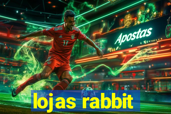 lojas rabbit